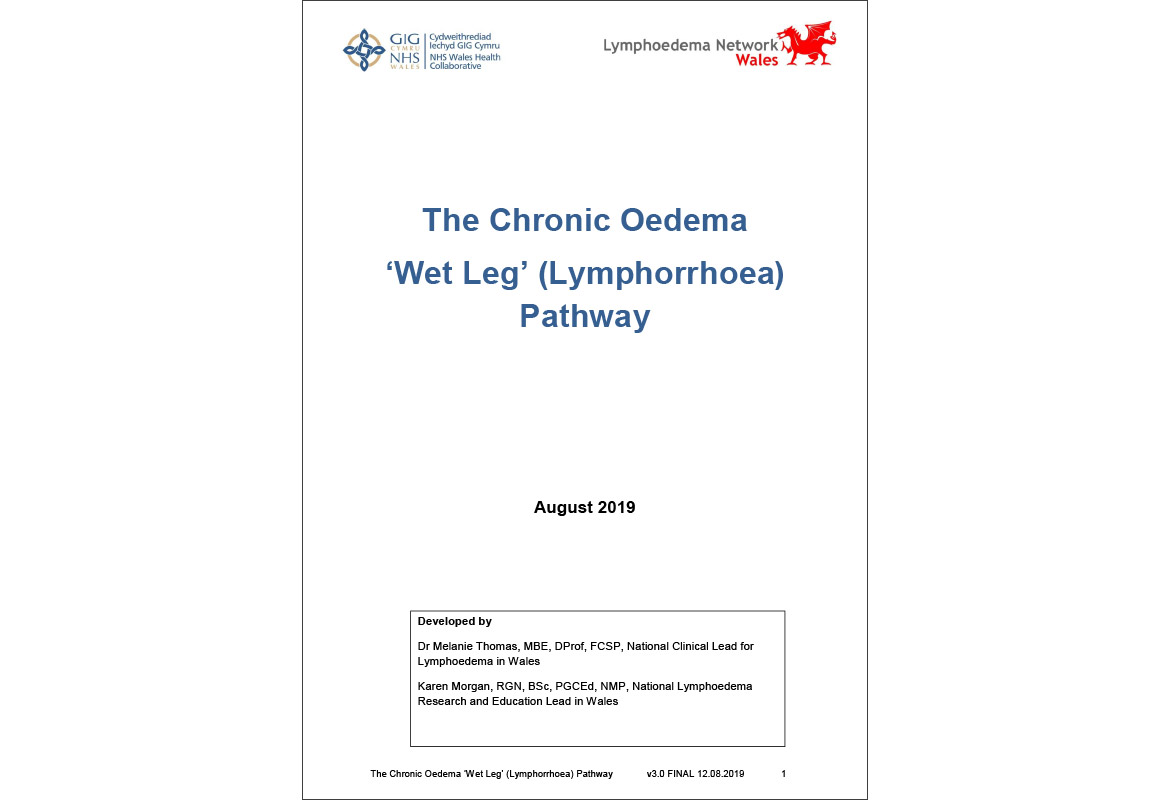 Lymphoedema Network Wales - The Chronic Oedema ‘Wet Leg’ (Lymphorrhoea) Pathway (2019)